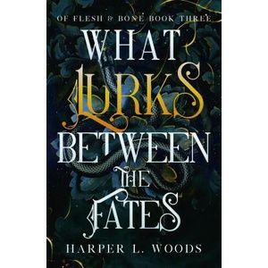 What Lurks Between the Fates (2023)