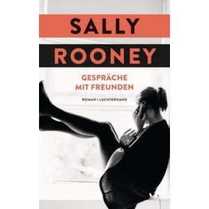 Gespräche mit Freunden | Sally Rooney, Zoë Beck (ISBN: 9783630875415)