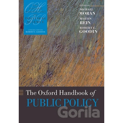 Oxford Handbook of Public PolicyMoran Michael