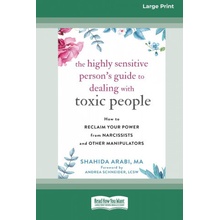 Highly Sensitive Person's Guide to Dealing with Toxic People