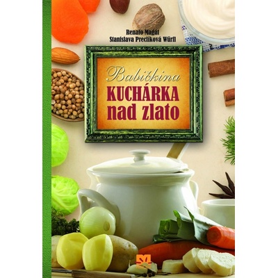 Babičkina kuchárka nad zlato