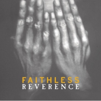 FAITHLESS: REVERENCE LP