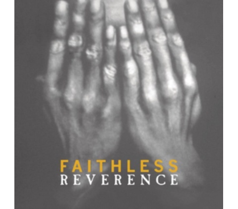 FAITHLESS: REVERENCE LP