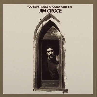Jim Croce - You Don't Mess Around With Jim (2023 Remixed) (LP) (4099964011234)