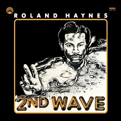 Roland Haynes - 2nd Wave (Reissue) LP