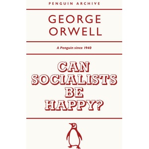 Can Socialists be Happy? (ISBN: 9780241746905)