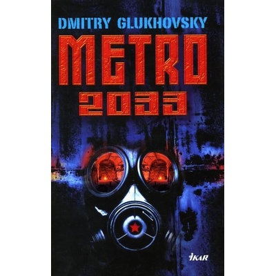 Metro 2033 - Dmitry Glukhovsky