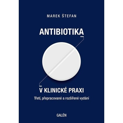 ANTIBIOTIKA V KLINICKÉ PRAXI