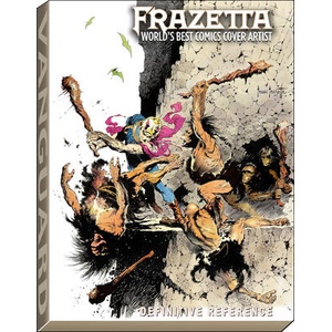 FRAZETTA WORLDS BEST COMICS COVER ARTIST | SPURLOCK J DAVID (ISBN: 9781934331903)