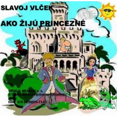 Ako žijú princezné - Slavoj Vlček