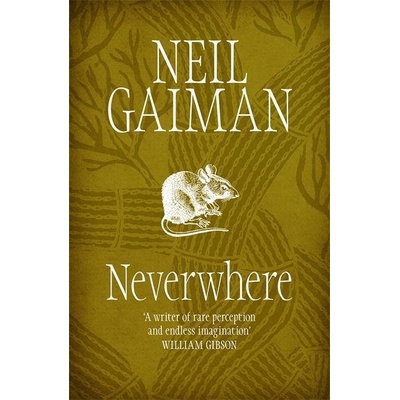 Neverwhere: The Authors Preferred Text - N. Gaiman
