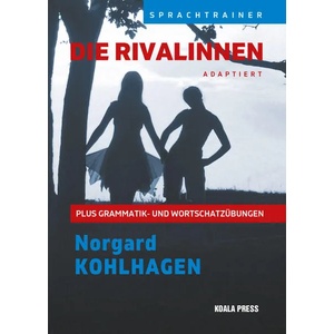 Sprachtrainer: Die Rivalinnen Plus Grammatik- und Wortschatzübungen (ISBN: 9786197536553)