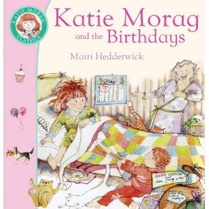 Katie Morag And The Birthdays (ISBN: 9780099464266)