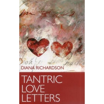 John Hunt Publishing Tantric Love Letters | Diana Richardson