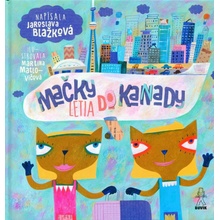 Mačky letia do Kanady - Blažková Jaroslava