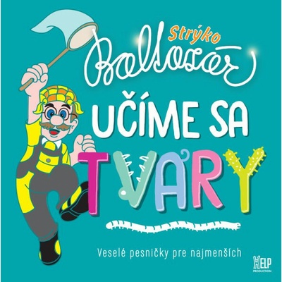 Strýko Baltazár - Učíme sa tvary CD