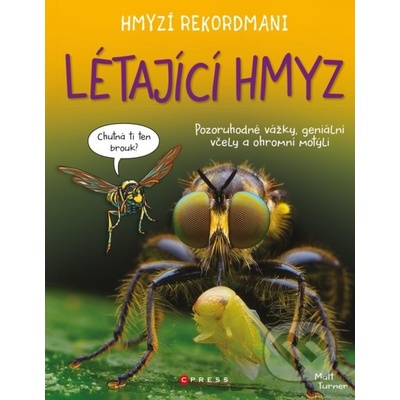 Hmyzí rekordmani: Létající hmyz - Matt Turner