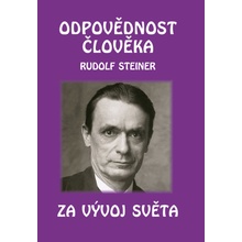 Odpovědnost člověka za vývoj světa - Rudolf Steiner