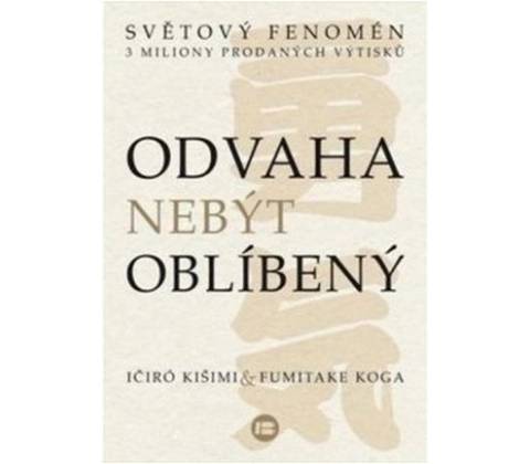 Odvaha nebýt oblíbený