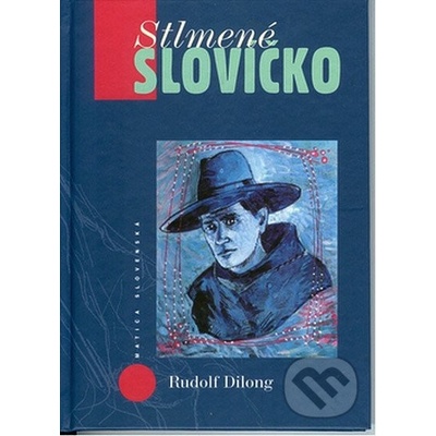 Stlmené slovíčko - Rudolf Dilong