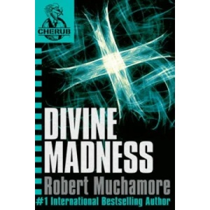 CHERUB: Divine Madness | Robert Muchamore (2006)