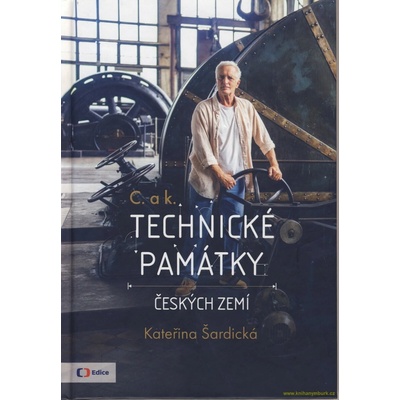 C. a k. Technické památky českých zemí - Šardická Kateřina