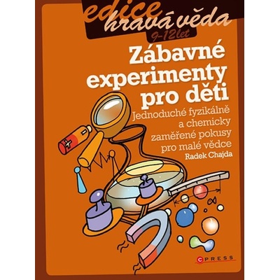 Zábavné experimenty pro děti - Radek Chajda