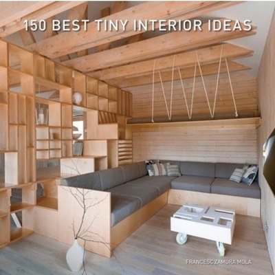 150 Best Tiny Interior Ideas HarperCollins Publishers Inc