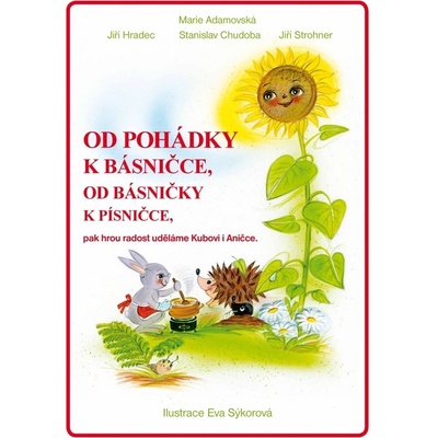 Od pohádky k básničce, od básničky k písničce - Marie Adamovská