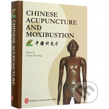 Chinese Acupuncture and Moxibustion