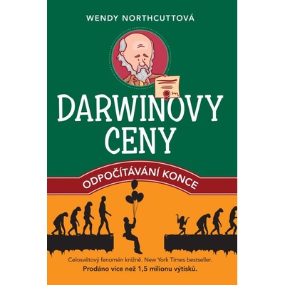Darwinovy ceny: odpočítávání konce Wendy Northcuttová