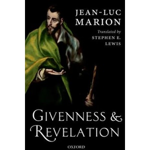 Givenness and Revelation | Jean-Luc Marion (ISBN: 9780198821465)