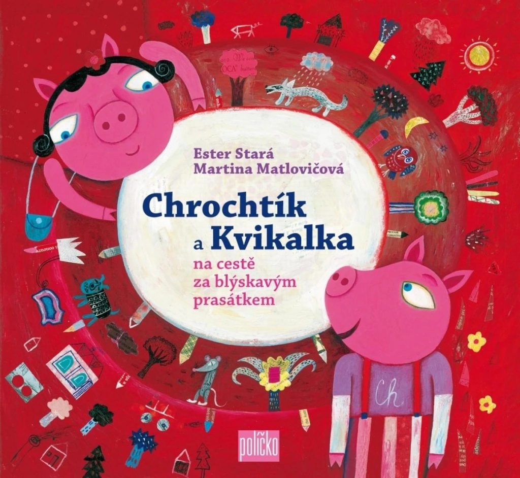 Chrochtík a Kvikalka