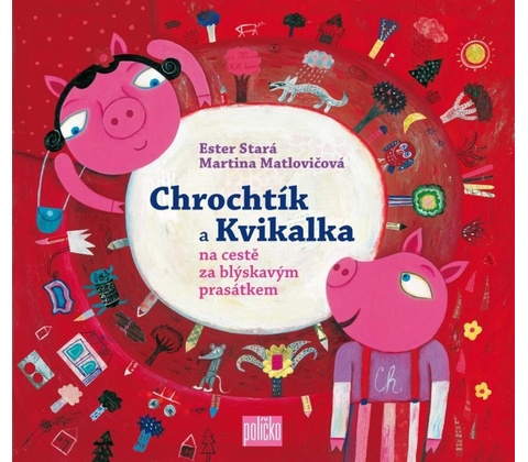 Chrochtík a Kvikalka