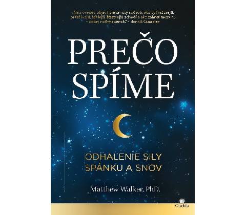 Prečo spíme - Matthew Walker