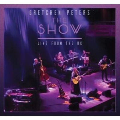 GRETCHEN PETERS The Show: Live From The U.K. CD