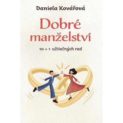 Dobré manželství, 10 + 1 užitečných rad