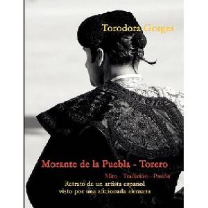 Morante de la Puebla - Torero | Torodora Gorges (ISBN: 9783842329676)