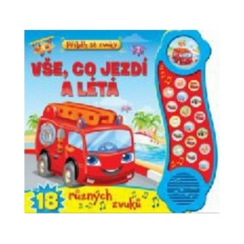 Příběh se zvuky Vše, co jezdí a létá