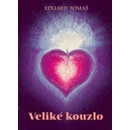 Veliké kouzlo - Eduard Tomáš