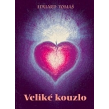Veliké kouzlo - Eduard Tomáš