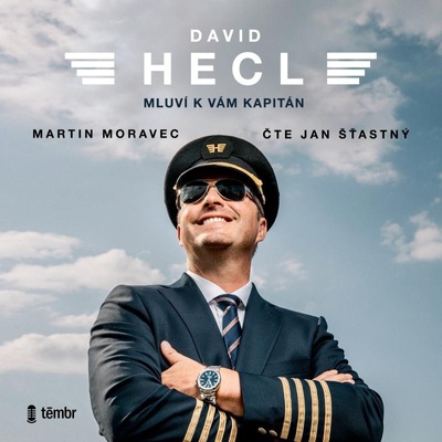 Mluví k vám kapitán - David Hecl a Martin Moravec - čte Jan Šťastný