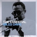 DAVIS MILES: THE ESSENTIAL MILES DAVIS CD