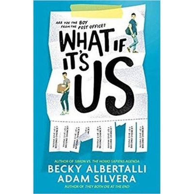 What If It's Us - Adam Silvera, Becky Albertalli