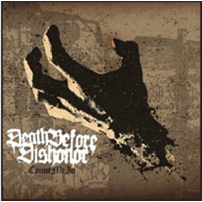 DEATH BEFORE DISHONOR: COUNT ME IN CD