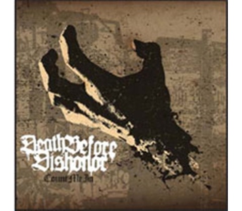 DEATH BEFORE DISHONOR: COUNT ME IN CD