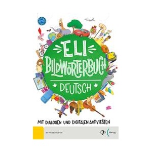 ELI BILDWORTERBUCH DEUTSCH A1 A2 2024 EDITION (ISBN: 9788853644589)