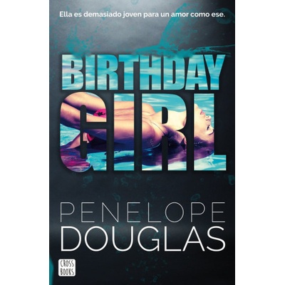 Cross books BIRTHDAY GIRL | Penelope Douglas