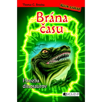 Brána času Hrozba dinosaurov