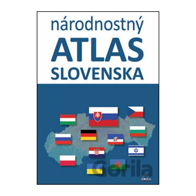 Národnostný atlas Slovenska - Mojmír Benža